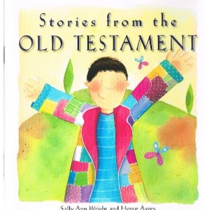 Stories From The Old Testament By Sally Ann Wright And Honor Ayres